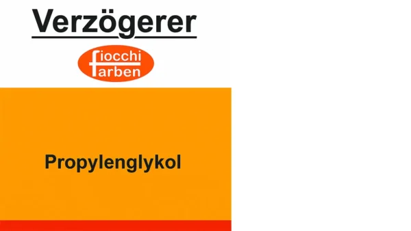 Verzögerer, Propylenglykol